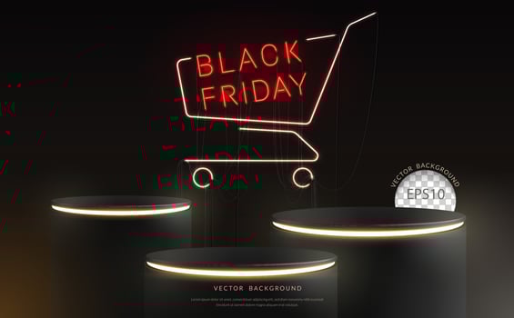 Black Friday podium background, three step podium neon with shopping cart sign, Vector illustration