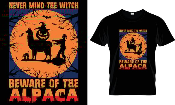 Never mind the witch beware of the alpacat-shirt design graphic. vector