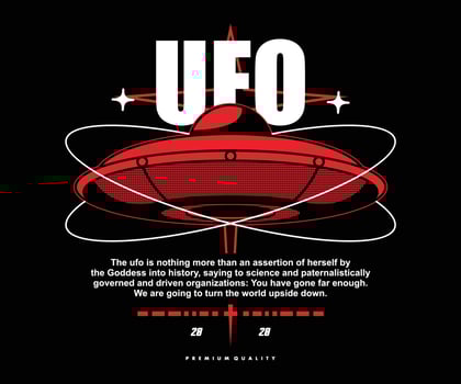 ufo t shirt design, vector graphic, typographic poster or tshirts street wear and Urban style
