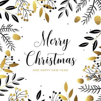 Merry Christmas and Happy New Year greeting card with black and gold berries, leaves, pine branches and fir cones vector