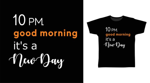 Good morning quotes stylish typography t shirt design vector