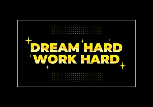Quote text design, Dream hard work hard vector