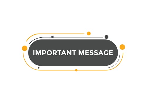 Important message Colorful label sign template. Important message symbol web banner sticker vector