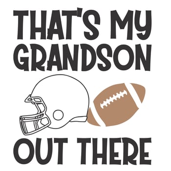 That's My Grandson Out There vector