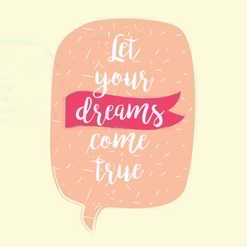 let your dreams come true vector