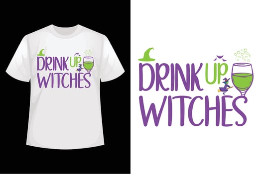 Drink up witches - Halloween t-shirt design template vector