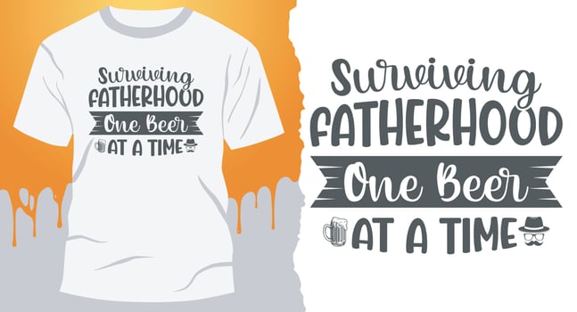 Surviving Fatherhood One Beer At A Time. Best Dad gift shirt design vector