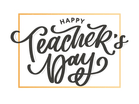 Handlettering Happy Teacher's Day. Vector illustration Great holiday gift card for the Teacher's Day.