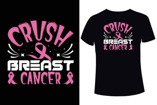 Crush breast cancer, Breast cancer awareness. breast cancer t shirt design templates vector