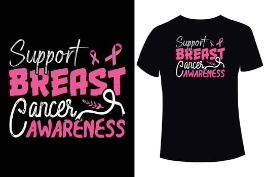 Support breast cancer awareness, Breast cancer awareness. breast cancer t shirt design templates vector