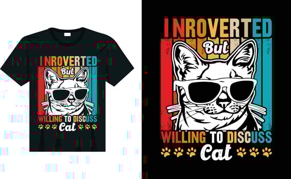 Introverted but willing to discuss cat pet lover  retro vintage funny typography t shirt design vector