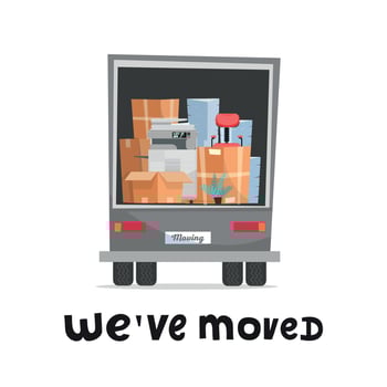 we've moved hand lettering concept. Office furniture and equipment in the back of a truck.Back view of lorry in white background. Stack pf cardboard boxes with chair, printer, plant and piles of paper vector