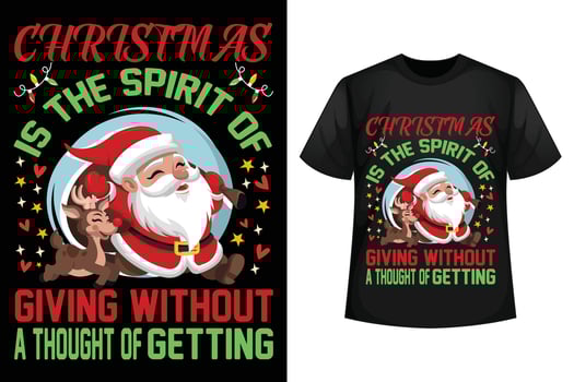 Christmas is the spirit of giving without a thought of getting - Christmas t-shirt design template vector