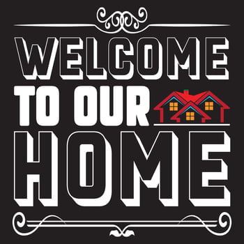 Welcome to our home vector
