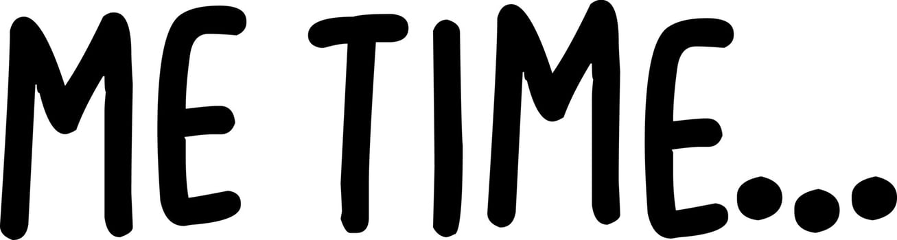 Word written lettering me time. vector