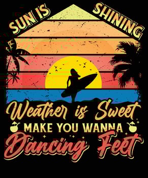 sun is shining Female t-shirt design vector for print. Vector Graphics for apparel t-shirt