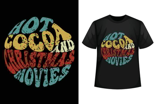Hot cocoa and Christmas movies - Christmas t-shirt design template vector