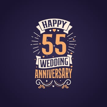 Happy 55th wedding anniversary quote lettering design. 55 years anniversary celebration typography design. vector