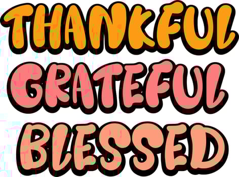 Thankful grateful blessed typography phrase lettering handwritten calligraphy design vector
