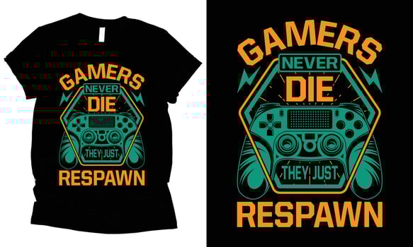Gamers never die they just respawn  vector t shirt design.
