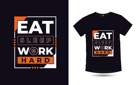 Inspirational quotes modern typography poster and t shirt design vector