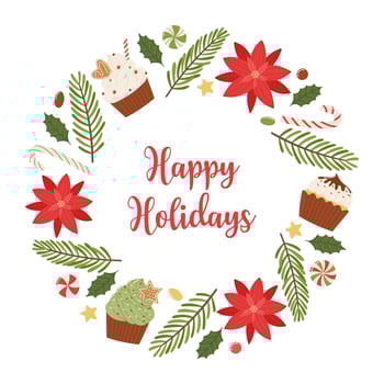 Happy holidays. Christmas template for postcard or holiday print. Round frame of Christmas sweets and plants. vector