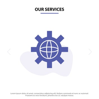 Our Services World Globe Setting Technical Solid Glyph Icon Web card Template vector