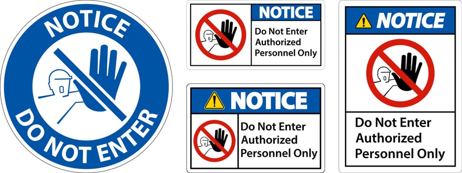 Notice Do Not Enter Authorized Personnel Only Sign vector