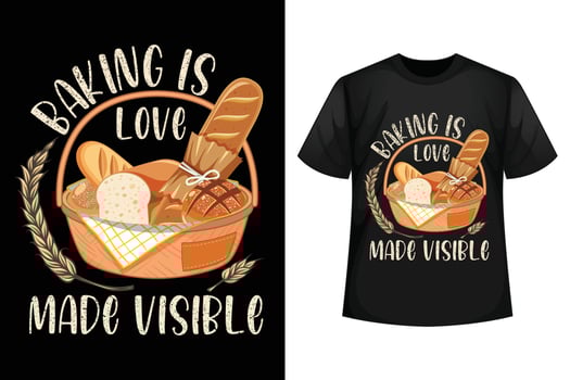 Baking is love me visible - T-shirt design template vector