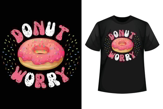 Donut worry - T-shirt design template vector