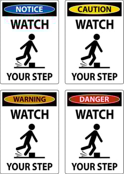 Watch Your Step Sign On White Background vector