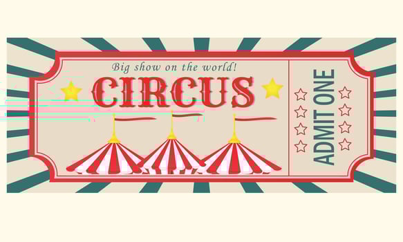 Circus ticket. Invitation to the circus. vector