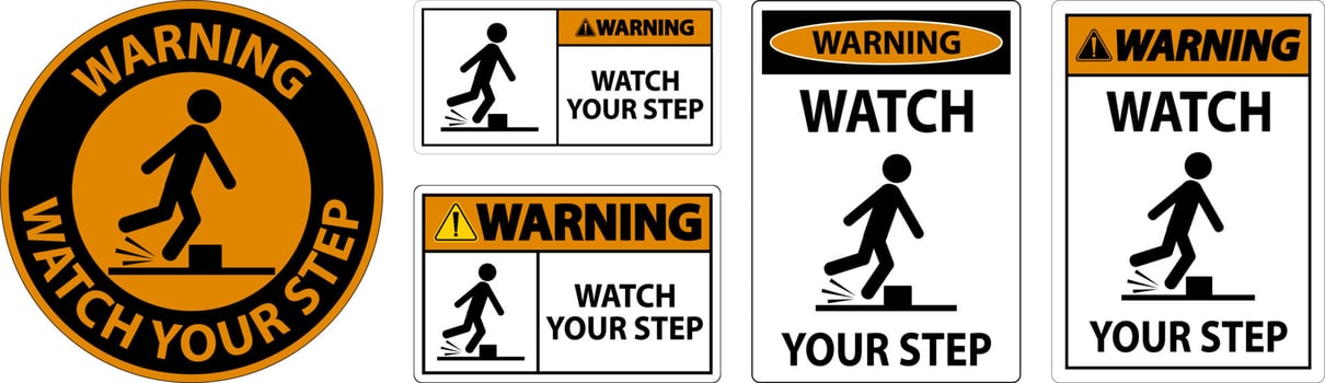 Warning Watch Your Step Sign On White Background vector