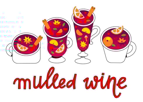 Mulled wine, punch, grog, sangria and other hot winter drinks. The inscription is Mulled wine in the style of lettering. vector