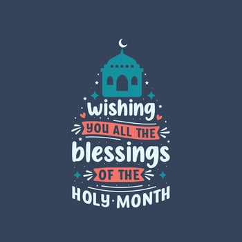 Wishing you all the blessings of the holy month- greetings card typography for holy month ramadan. vector
