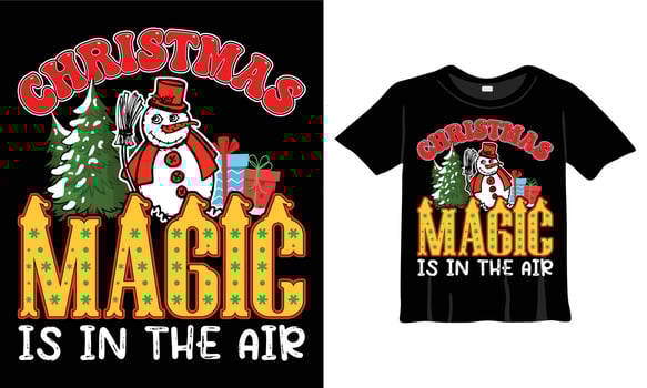 Christmas Magic Is In The Air T-Shirt Design Template for Christmas Celebration. Good for Greeting cards, t-shirts, mugs, and gifts. For Men, Women, and Baby clothing vector