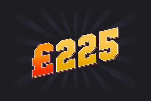225 Pound Currency vector text symbol. 225 British Pound Money stock vector