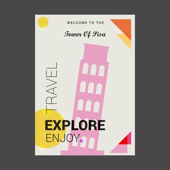 Welcome to The Tower of Pisa Italy Explore Travel Enjoy Poster Template vector