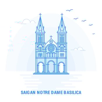 SAIGAN NOTRE DAME BASILICA Blue Landmark Creative background and Poster Template vector