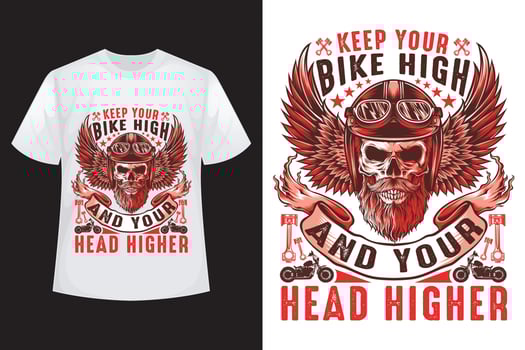 Keep your bike high and your head higher - Bike t-shirt design template vector
