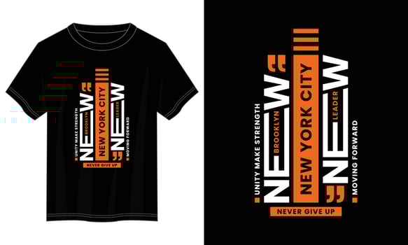 new york city typography t shirt design, motivational typography t shirt design, inspirational quotes t-shirt design, vector quotes lettering t shirt design for print