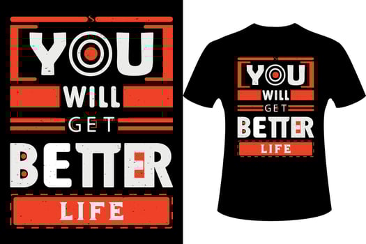 You will get better life typography t-shirt design Blessings lettering suitable design vector