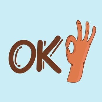 ok, vector illustration lettering vector illustration hand