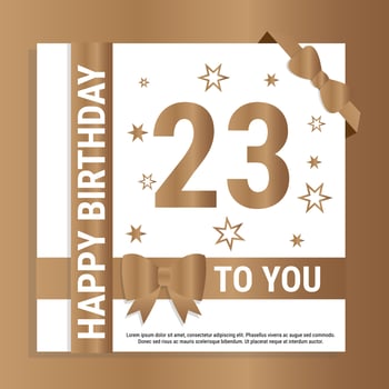 Happy 23th Birthday. Gold numerals and glittering gold ribbons. Festive background. Decoration for party event, greeting card and invitation, design template for birthday celebration. Eps10 Vector