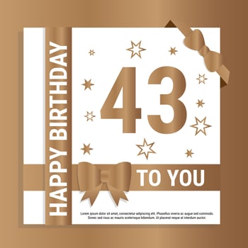 Happy 43th Birthday. Gold numerals and glittering gold ribbons. Festive background. Decoration for party event, greeting card and invitation, design template for birthday celebration. Eps10 Vector