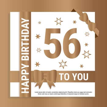 Happy 56th Birthday. Gold numerals and glittering gold ribbons. Festive background. Decoration for party event, greeting card and invitation, design template for birthday celebration. Eps10 Vector
