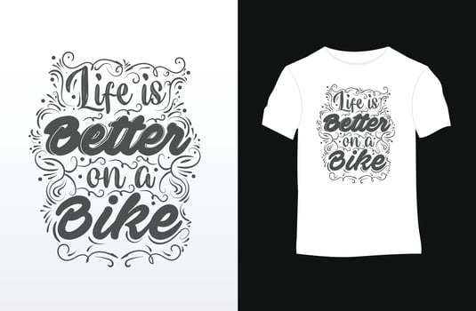 life is better on a bike quotes tshirt vector
