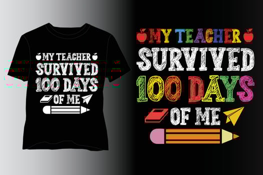 My Teacher Survived 100 Days Of Me T-Shirt Design,School T Shirt Design,School Lover T Shirt Design vector