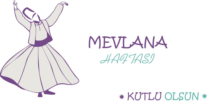 Translation Happy Mevlana week, whirling dervish. vector