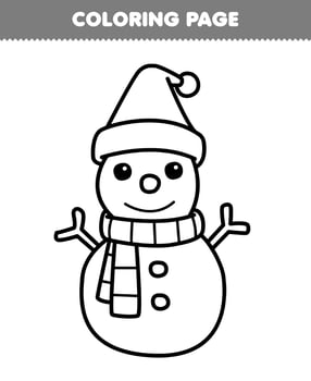 Education game for children coloring page of cute cartoon snowman wearing hat and scarf line art printable winter worksheet vector